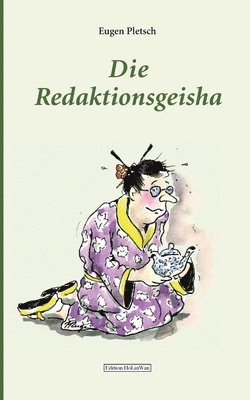 Die Redaktionsgeisha 1