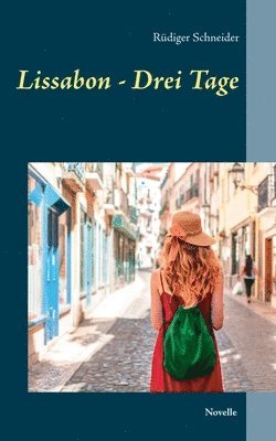 Rüdiger Schneider - Lissabon - Drei Tage, Häftad