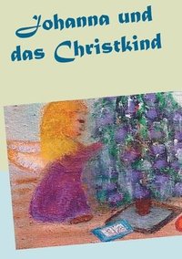 bokomslag Johanna und das Christkind