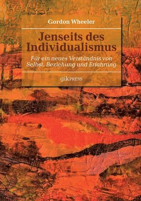 Gordon Wheeler, Erhard Doubrawa - Jenseits des Individualismus, Häftad