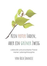 bokomslag Kein roter Faden, aber ein gruner Zweig