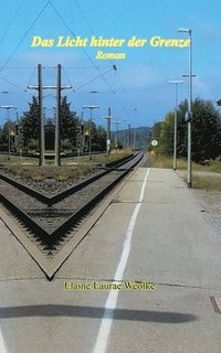 bokomslag Licht hinter der Grenze