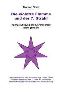 bokomslag Die violette Flamme und der 7. Strahl