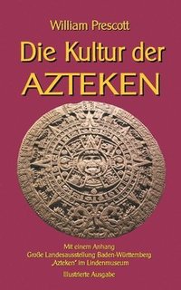 bokomslag Die Kultur der Azteken