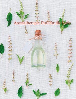 Aromatherapie Duft fr die Seele 1