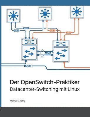 Markus Stubbig - OpenSwitch-Praktiker, Häftad