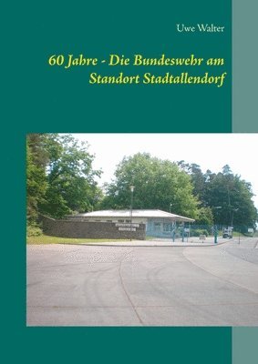 bokomslag 60 Jahre - Die Bundeswehr am Standort Stadtallendorf