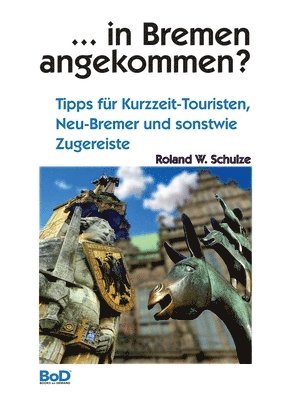 bokomslag ... in Bremen angekommen?