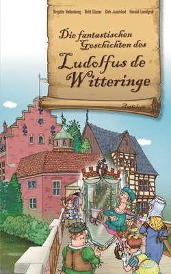 bokomslag Die fantastischen Geschichten des Ludolfus de Witteringe