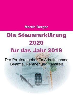 Martin Berger - Steuererklärung 2020 für das Jahr 2019, Häftad