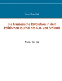 bokomslag Die Franzsische Revolution in dem Politischen Journal des G.B. von Schirach