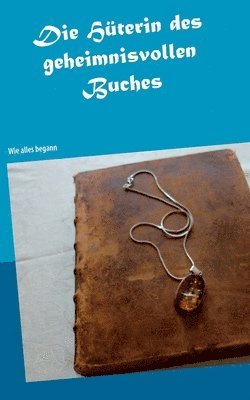 bokomslag Die Hterin des geheimnisvollen Buches