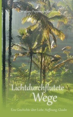 bokomslag Lichtdurchflutete Wege