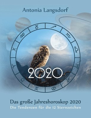 Antonia Langsdorf - große Jahreshoroskop 2020, Häftad