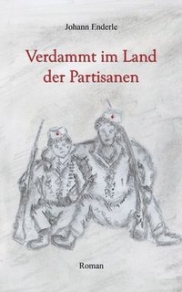 bokomslag Verdammt im Land der Partisanen