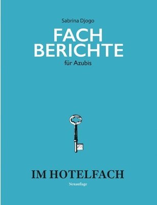 Fachberichte fr Azubis im Hotelfach 1