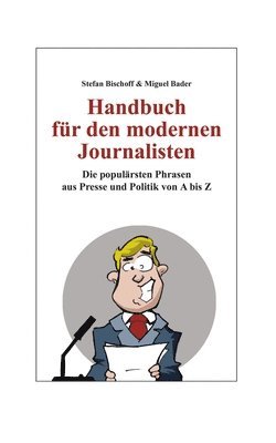 bokomslag Handbuch fr den modernen Journalisten