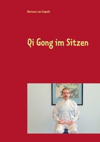bokomslag Qi Gong im Sitzen