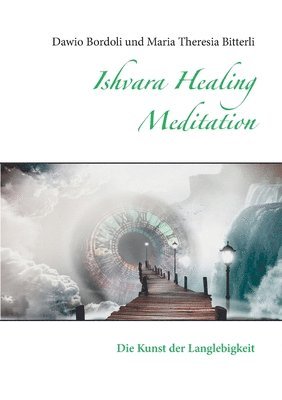 bokomslag Ishvara Healing Meditation