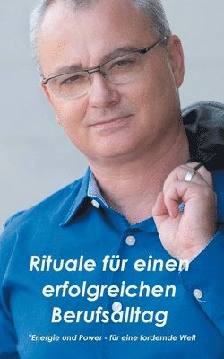 bokomslag Rituale für einen erfolgreichen Berufsalltag