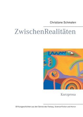 Christiane Schmalen - ZwischenRealitäten, Häftad