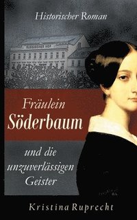 bokomslag Frulein Sderbaum und die unzuverlssigen Geister