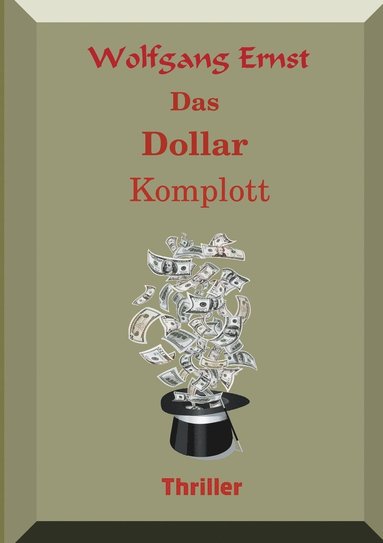 bokomslag Das Dollarkomplott