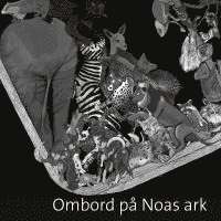 bokomslag Ombord på Noas ark