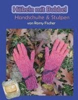 bokomslag Häkeln mit Bobbel - Handschuhe & Stulpen