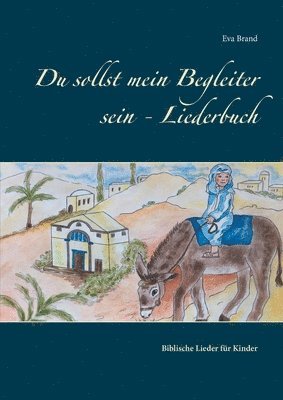 bokomslag Du sollst mein Begleiter sein - Liederbuch