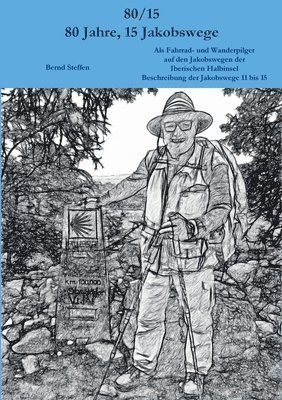 80/15 - 80 Jahre, 15 Jakobswege