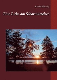 bokomslag Eine Liebe am Scharmützelsee