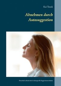 bokomslag Abnehmen durch Autosuggestion