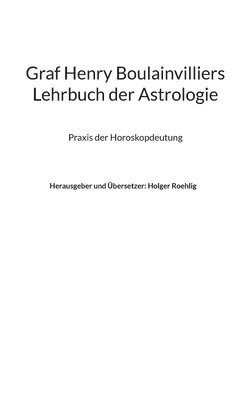 Graf Henry Boulainvilliers Lehrbuch der Astrologie 1