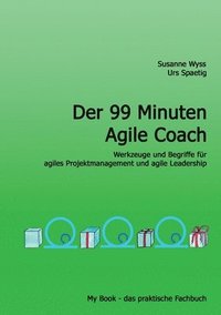 bokomslag Der 99 Minuten Agile Coach
