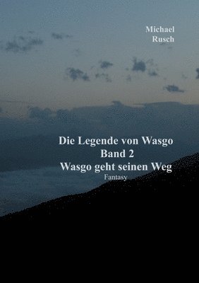 Die Legende von Wasgo Band 2 1