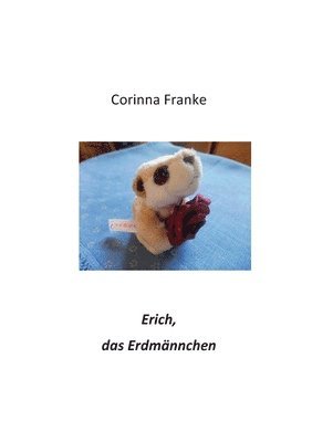 Erich, das Erdmnnchen 1