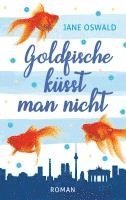 bokomslag Goldfische küsst man nicht