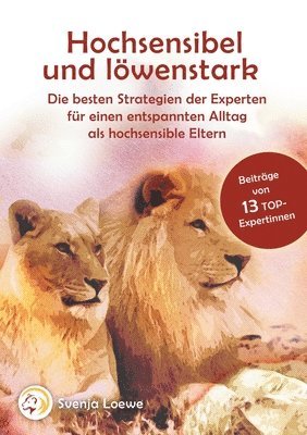 Verschiedene -, Verschiedene, Svenja Loewe - Hochsensibel und löwenstark, Häftad