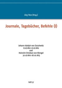 bokomslag Journale, Tagebucher, Befehle (I)