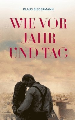 Wie vor Jahr und Tag 1