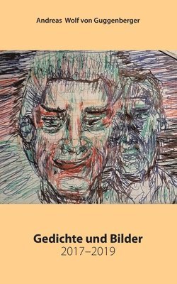 Gedichte und Bilder 2017-2019