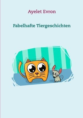 bokomslag Fabelhafte Tiergeschichten