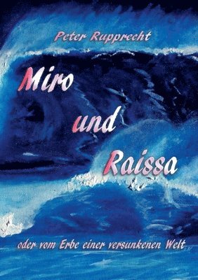 bokomslag Miro und Raissa