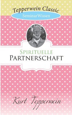 Spirituelle Partnerschaft 1