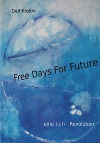 bokomslag Free days for Future