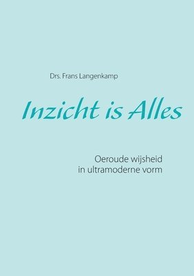 Inzicht is Alles 1