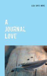 bokomslag A Journal Love