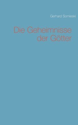 Die Geheimnisse der Gtter 1