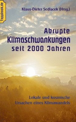 Klaus-Dieter Sedlacek - Abrupte Klimaschwankungen seit 2000 Jahren, Häftad